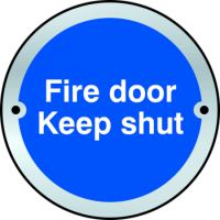 ASEC `Fire door Keep shut` Disc Sign 75mm Satin Anodised Aluminium