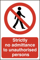 ASEC `Strictly No Admittance To Unauthorised Persons` 400mm x 600mm PVC Self Adhesive Sign 1 Per Sheet
