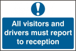 ASEC `All Visitors and Drivers Must Report To Reception` 200mm x 300mm PVC Self Adhesive Sign 1 Per Sheet