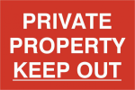 ASEC `Private Property Keep Out` 200mm x 300mm PVC Self Adhesive Sign 1 Per Sheet