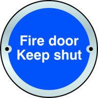 ASEC `Fire door Keep shut` Disc Sign 75mm Stainless Steel