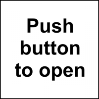 ASEC `Push Button To Open` Sign 150mm x 150mm 150mm x 150mm