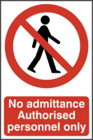 ASEC `No Admittance Authorised Personnel Only` 200mm x 300mm PVC Self Adhesive Sign 1 Per Sheet