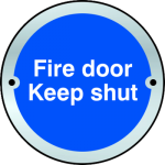 ASEC `Fire door Keep shut` Disc Sign 75mm Stainless Steel